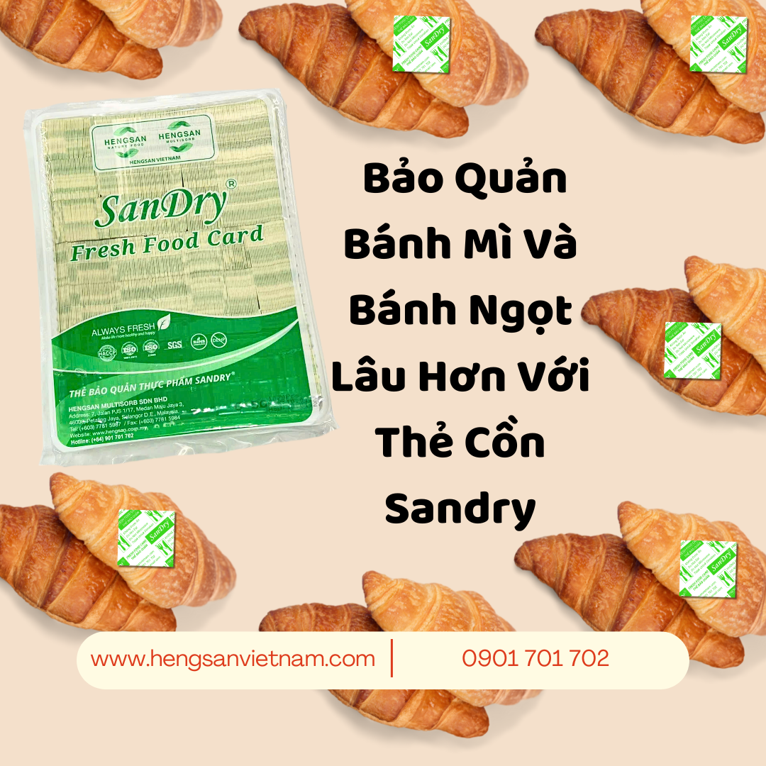 Hướng Dẫn Cách Bảo Quản Bánh Mì Và Bánh Ngọt Lâu Hơn Với Thẻ Cồn Sandry